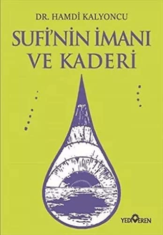 Sufi'nin İmanı ve Kaderi