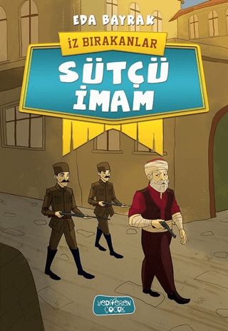 Sütçü İmam - İz Bırakanlar