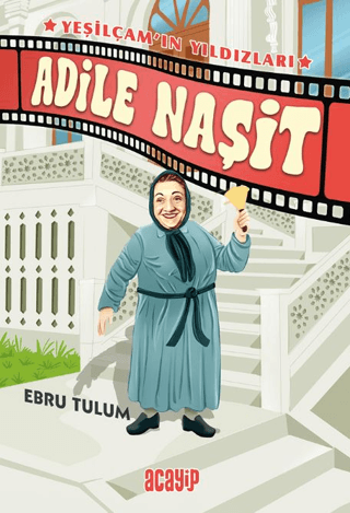 Adile Naşit ;Yeşilçam’ın Yıldızları