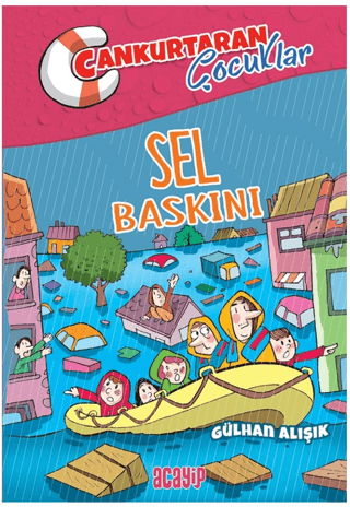 Sel Baskını ;Cankurtaran Çocuklar 3