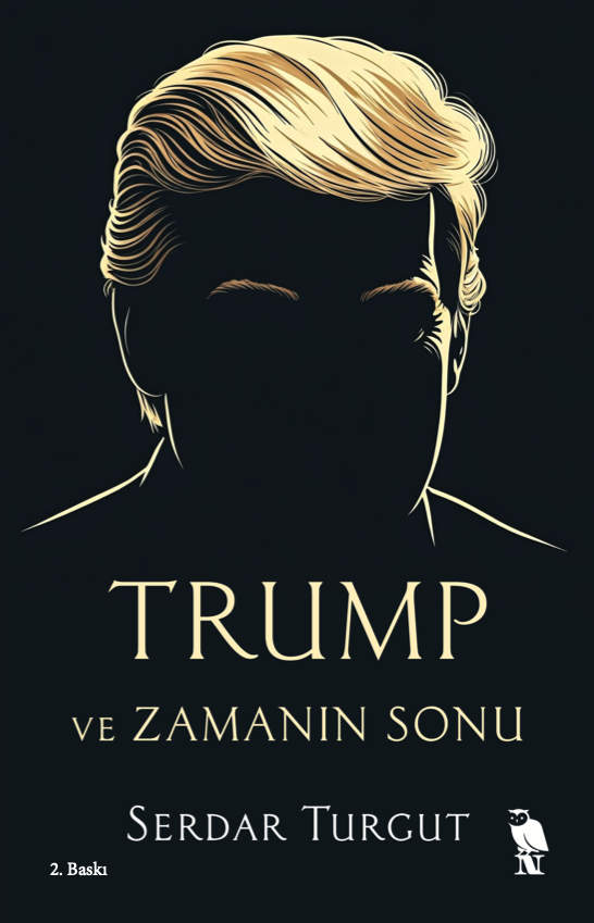 Trump ve Zamanın Sonu