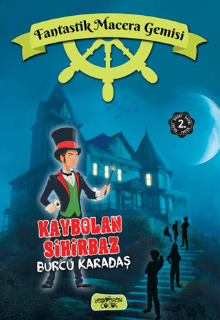 Kaybolan Sihirbaz;Fantastik Macera Gemisi