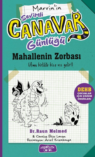 Marvin'in Sevimli Canavar Günlüğü ;Mahallenin Zorbası