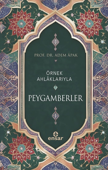 Örnek Ahlaklarıyla Peygamberler