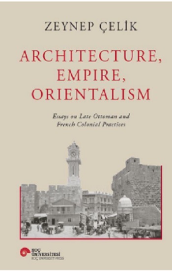 Architecture Empire Orientalism (Ciltli)