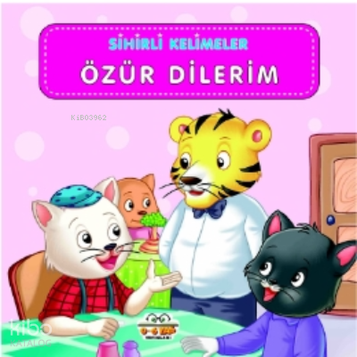 Sihirli Kelimeler - Özür Dilerim