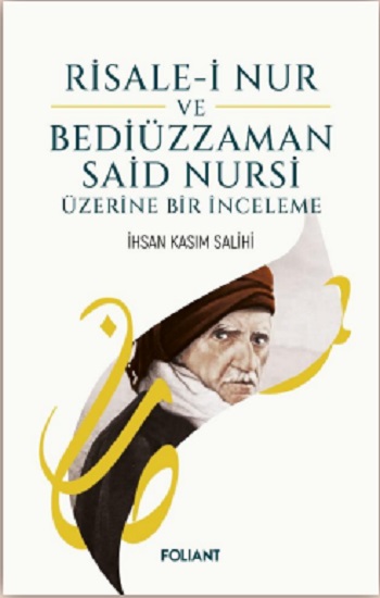 Risale-i Nur Bediüzzaman Said Nursi Üzerine Bir İnceleme