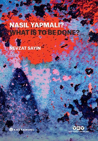 Nasıl Yapmalı? / What Is to Be Done? (Ciltli)