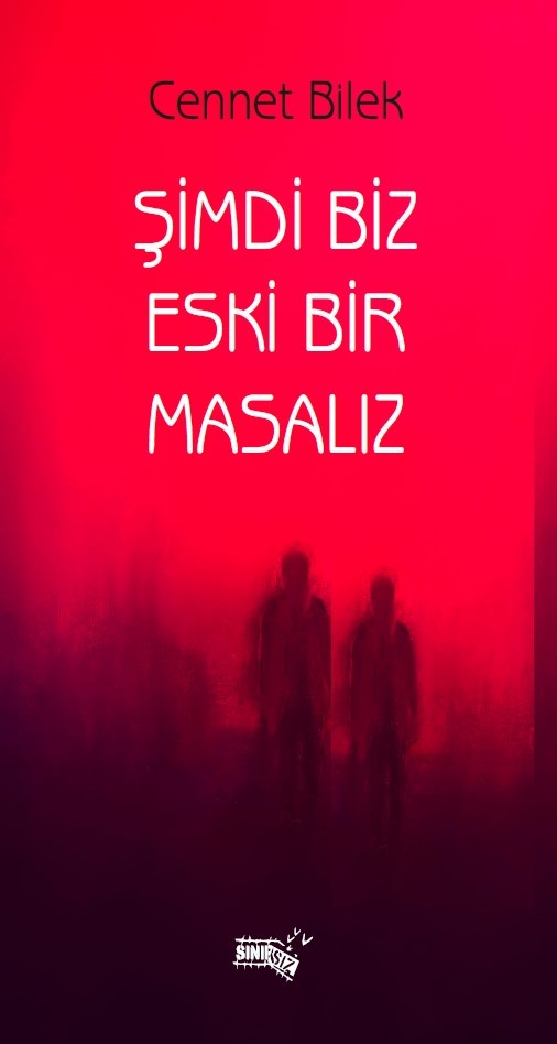 Şimdi Biz Eski Bir Masalız