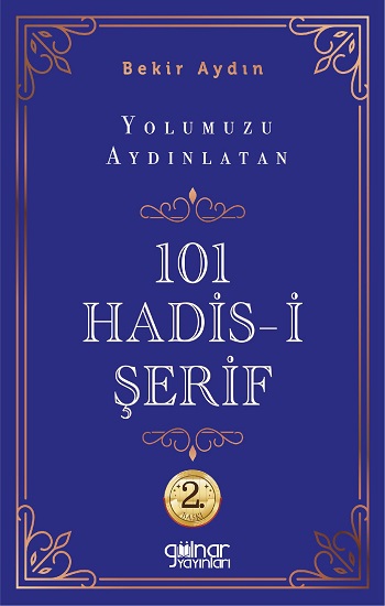 Yolumuzu Aydınlatan 101 Hadis -i Şereif