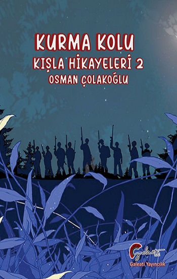 Kurma Kolu, Kışla Hikayeleri, İkinci Kitap