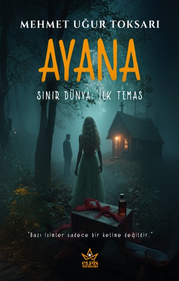 Ayana – Sınır Dünya: İlk Temas