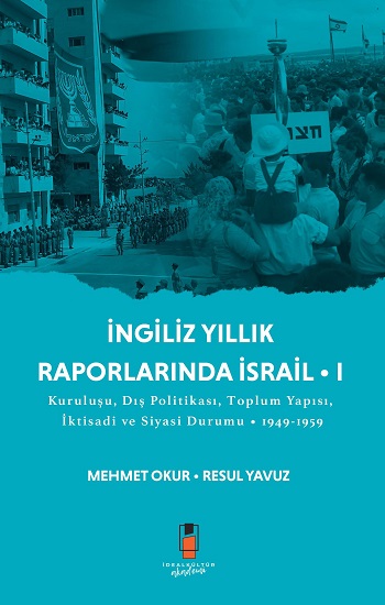 İngiliz Yıllık  Raporlarında İsrail • I