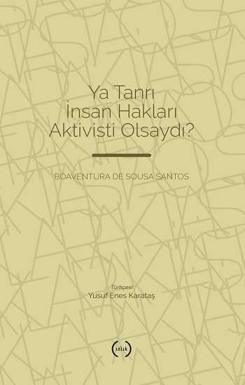 Ya Tanrı İnsan Hakları Aktivisti Olsaydı?