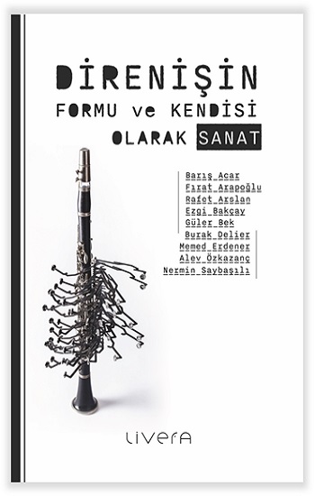 Direnişin Formu ve Kendisi Olarak Sanat