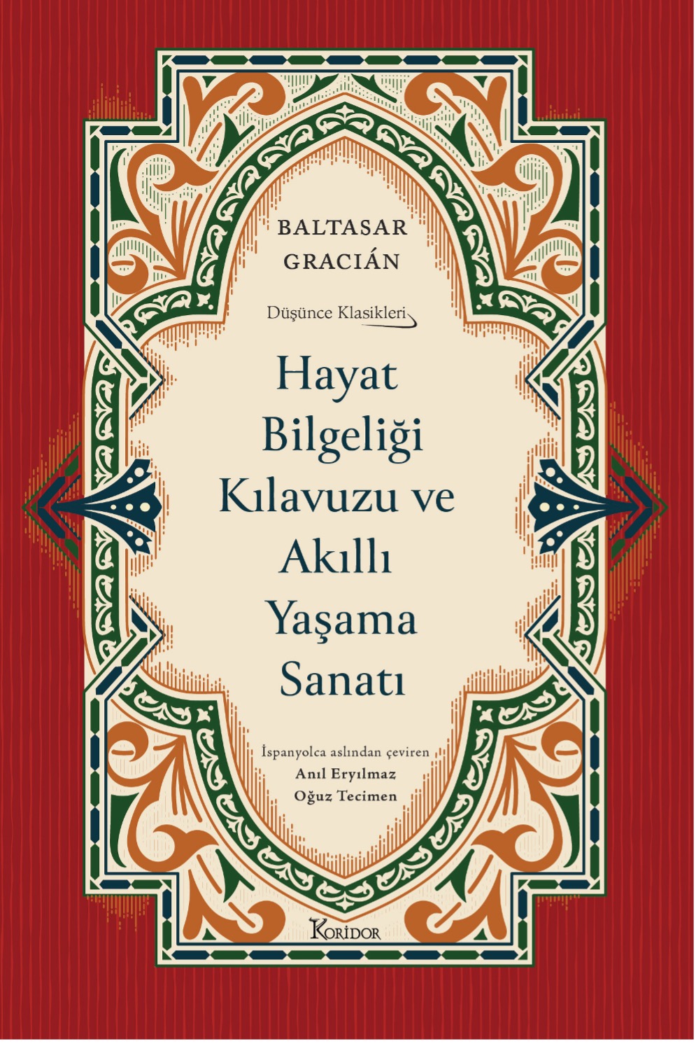 Hayat Bilgeliği Kılavuzu ve Akıllı Yaşama Sanatı (Bez Ciltli)