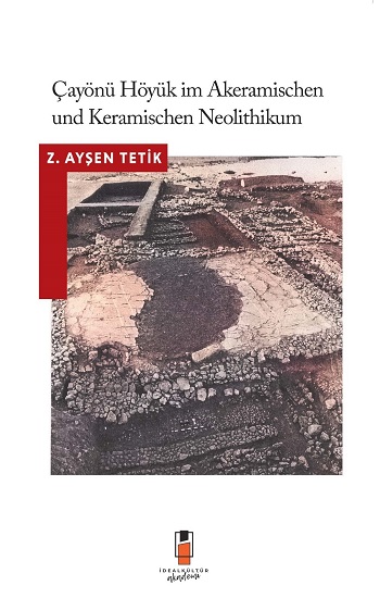 Çayönü Höyük Im Akeramischen Und Keramischen Neolithikum