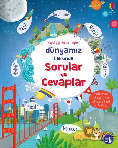 Dünyamız Hakkında Sorular ve Cevaplar - Kapakçığı Kaldır Öğren (Ciltli)
