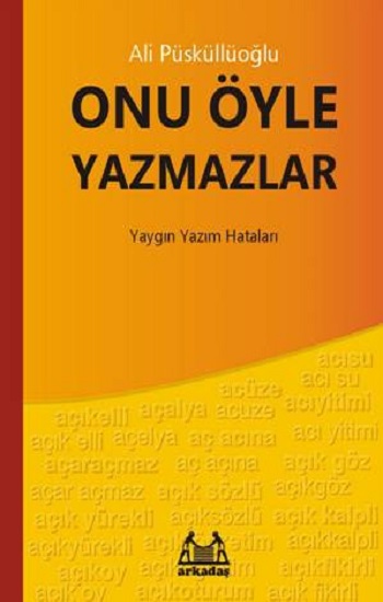 Onu Öyle Yazmazlar