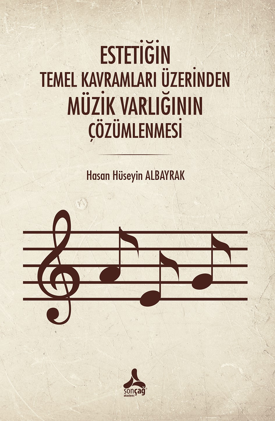 Estetiğin Temel Kavramları Üzerinden Müzik Varlığının Çözümlenmesi