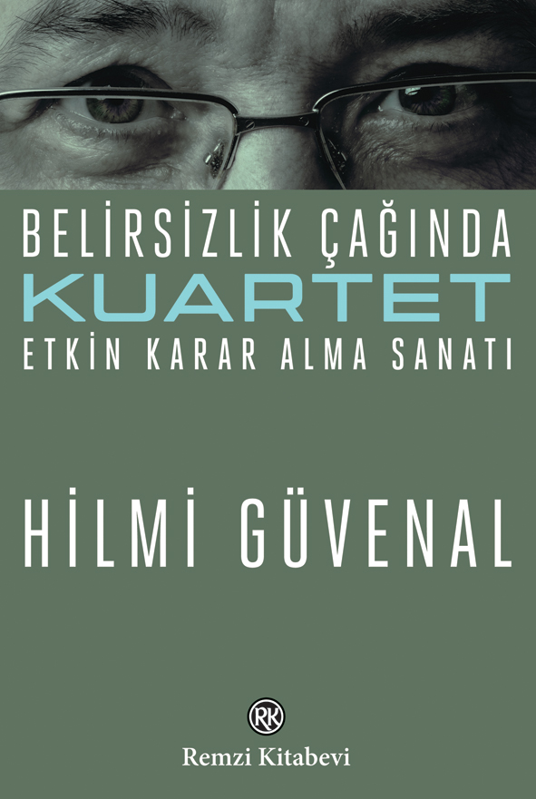 Belirsizlik Çağında Etkin Karar Alma Sanatı