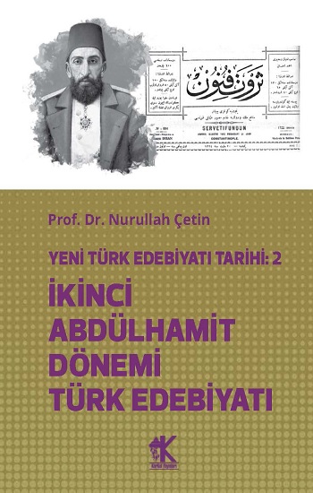 Yeni Türk Edebiyatı Tarihi 2 İkinci Abdülhamit Dönemi Türk Edebiyatı