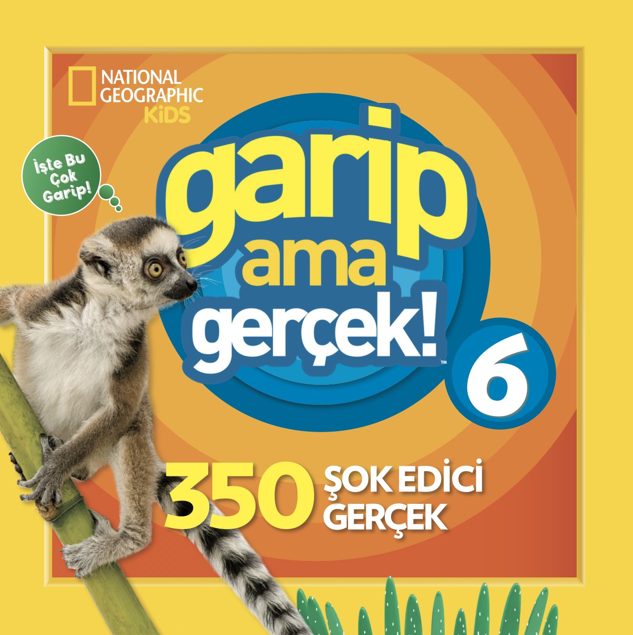 National Geographic Kids - Garip Ama Gerçek 6