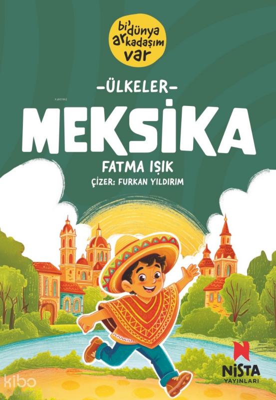 Meksika - Bi’ Dünya Arkadaşım Var