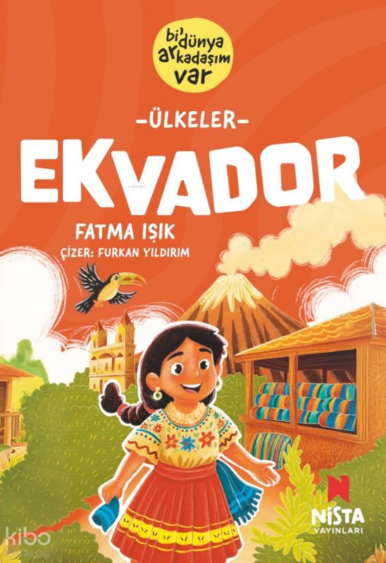 Ekvador - Bi’ Dünya Arkadaşım Var