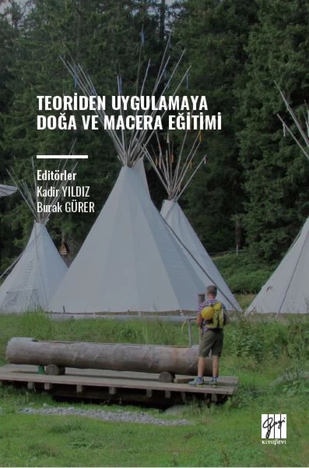 Teoriden Uygulamaya Doğa ve Macera Eğitimi