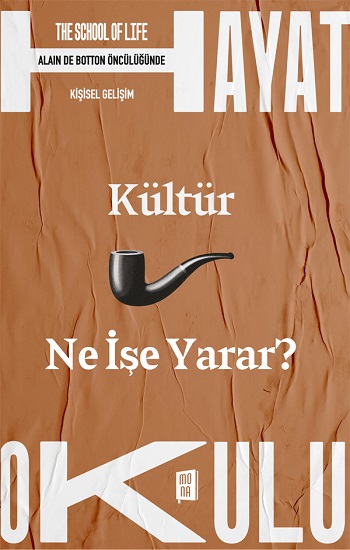 Kültür Ne İşe Yarar? - The School of Life / Hayat Okulu