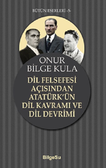 Dil Felsegesi Açısından Atatürk’ün Dil Kavramı ve Dil Devrimi
