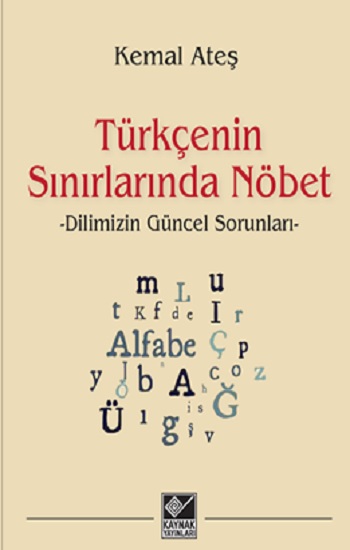 Türkçenin Sınırlarında Nöbet