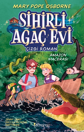 Sihirli Ağaç Evi - Çizgi Roman - 6: Amazon Macerası