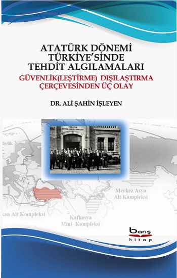 Atatürk Dönemi Türkiye'sinde Tehdit Algılamaları