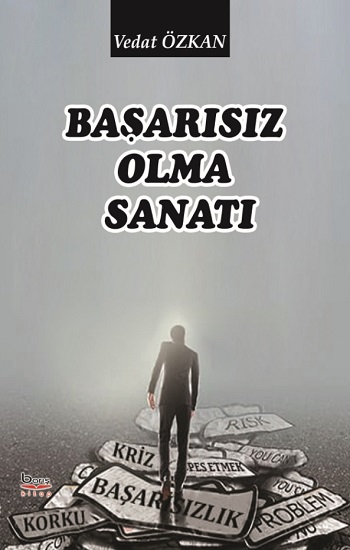 Başarısız Olma Sanatı