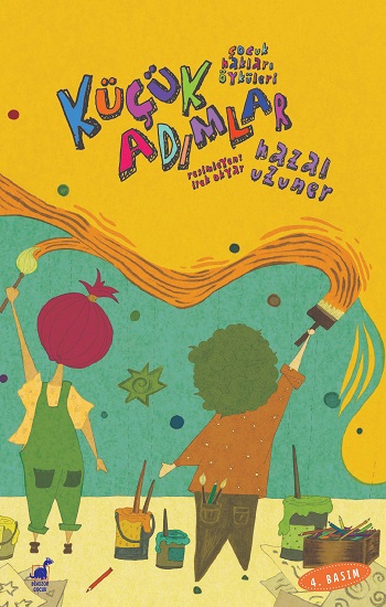 Küçük Adımlar - Çocuk Hakları Öyküleri 1