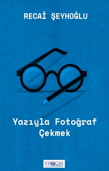 Yazıyla Fotoğraf Çekmek
