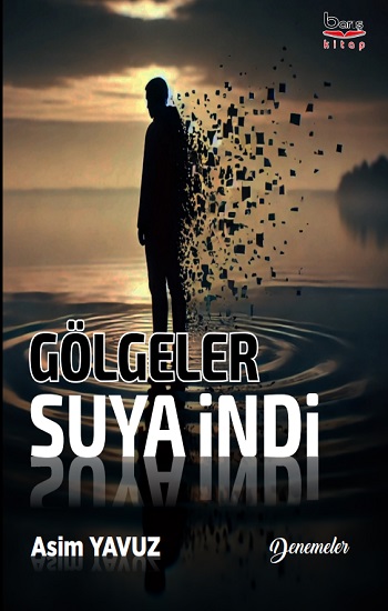 Gölgeler Suya İndi