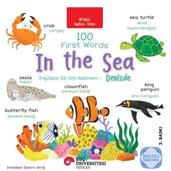 İki Dilli: İngilizce-Türkçe 100 First Words - In the Sea / İngilizce İlk 100 Kelimem - Denizde