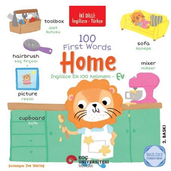 İki Dilli: İngilizce - Türkçe 100 First Words - Home / İngilizce İlk 100 Kelimem - Ev İngilizce Öğreniyorum