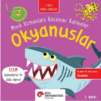 Okyanuslar - Minik Uzmanlara Kocaman Kelimeler