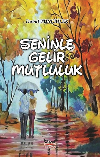 Seninle Gelir Mutluluk