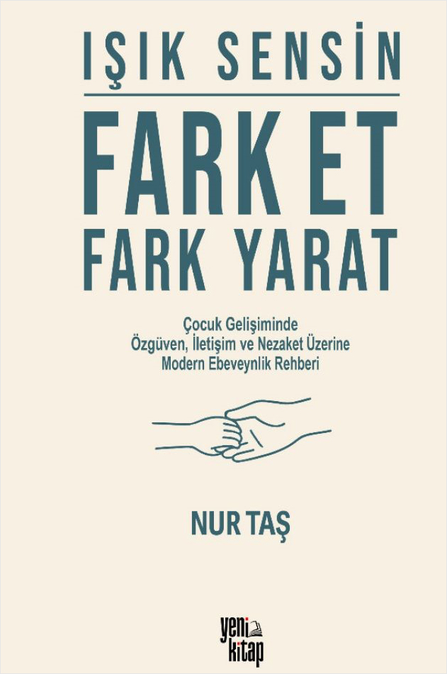 Işık Sensin - Fark Et Fark Yarat
