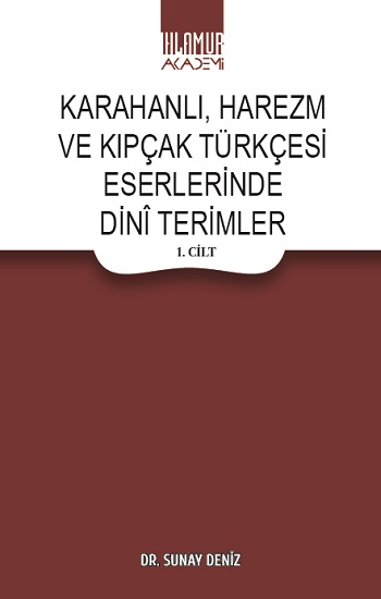 Karahanlı Harezm ve Kıpçak Türkçesi Eserlerinde Dini Terimler (2 Cilt Takım)