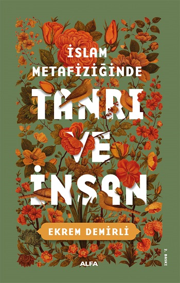 İslam Metafiziğinde Tanrı Ve İnsan