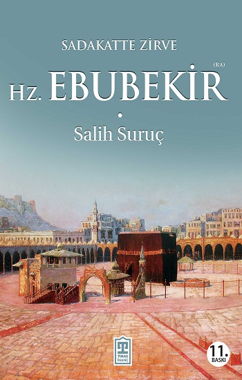 Hz. Ebubekir (R.A.)