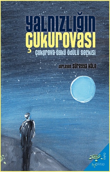 Yalnızlığın Çukurovası