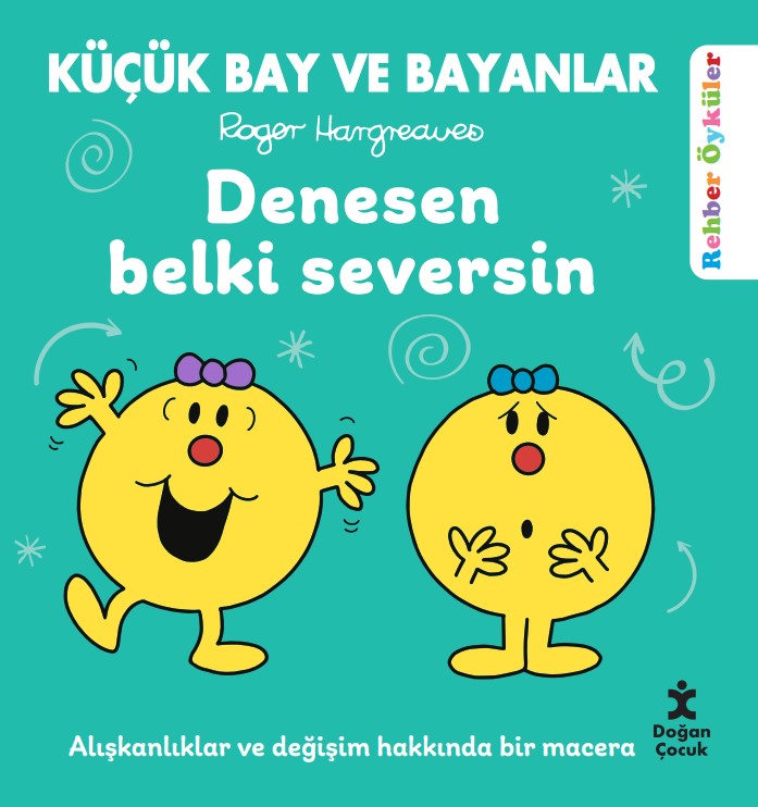 Küçük Bay ve Bayanlar Rehber Öyküler - Denesen Belki Seversin