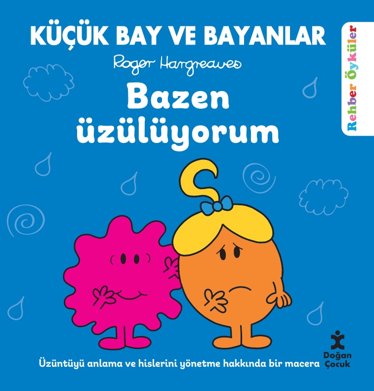 Küçük Bay ve Bayanlar Rehber Öyküler - Bazen Üzülüyorum
